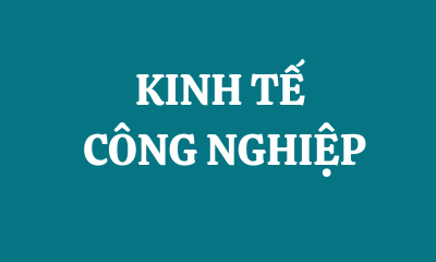 KINH TẾ CÔNG NGHIỆP