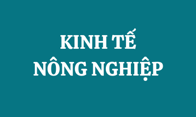 KINH TẾ NÔNG NGHIỆP
