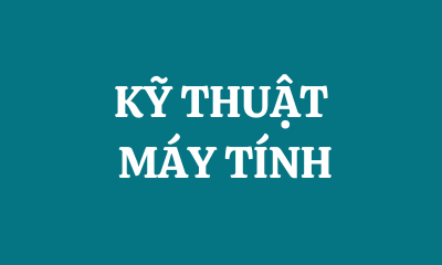 KỸ THUẬT MÁY TÍNH