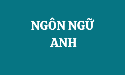 NGÔN NGỮ ANH