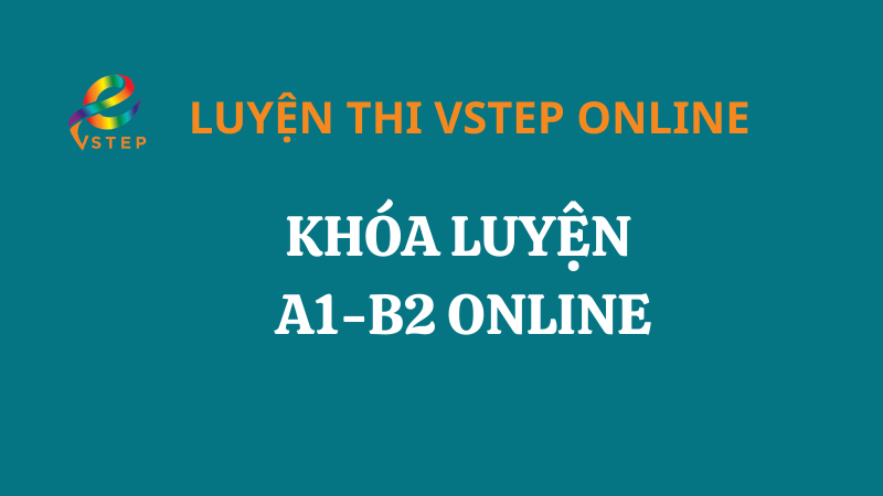 Khóa luyện thi VSTEP Online A1 - B2