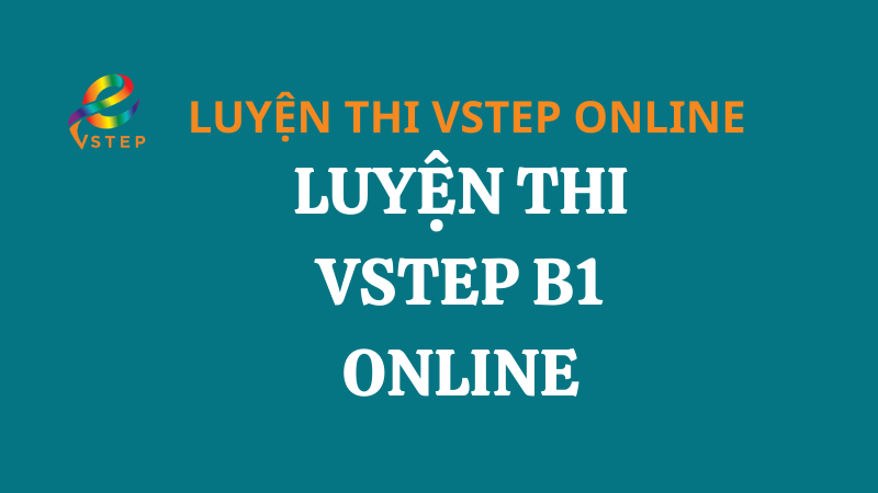 Khóa luyện thi VSTEP B1 Online