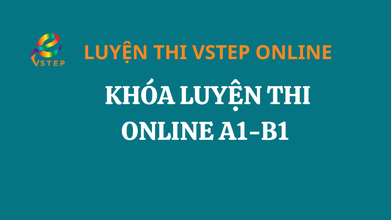 Khóa luyện thi Vstep Online A1 – B1