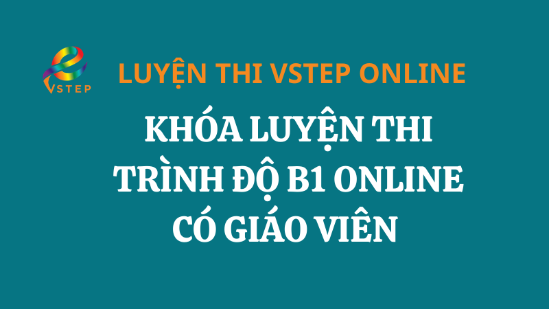 Khóa luyện trình độ B1 có giáo viên dạy kèm