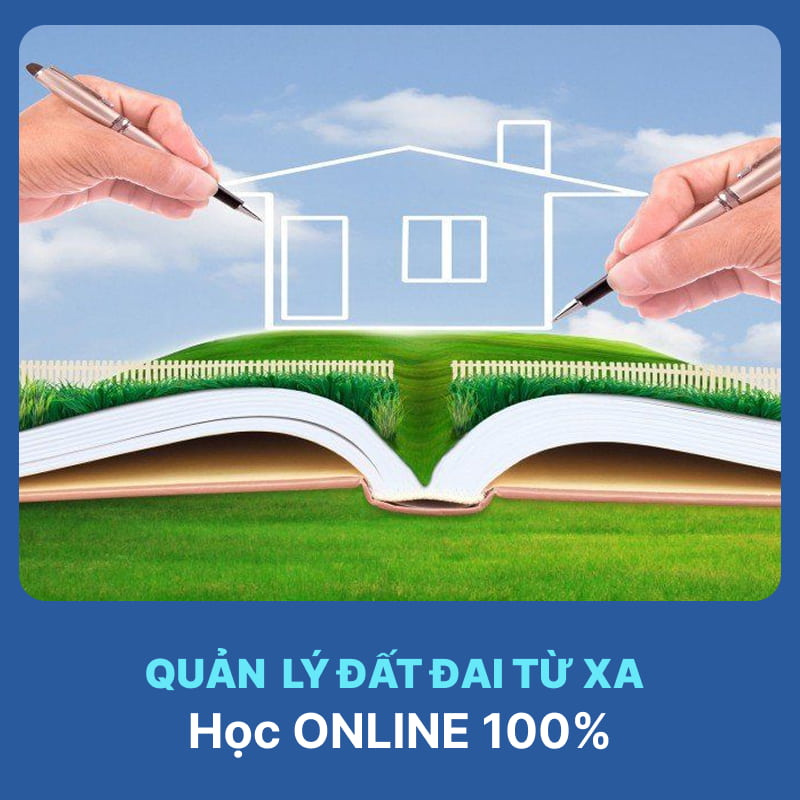 Tổng Quan Ngành Quản Lý Đất Đai Hệ Từ Xa