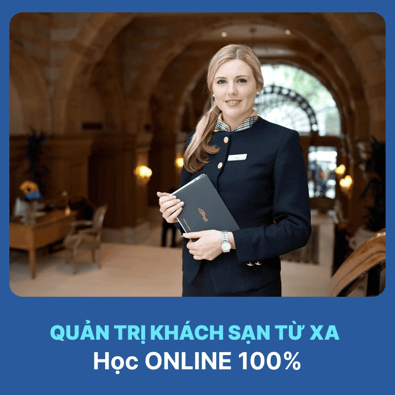 Tổng Quan Ngành Quản Trị Khách Sạn Hệ Từ Xa